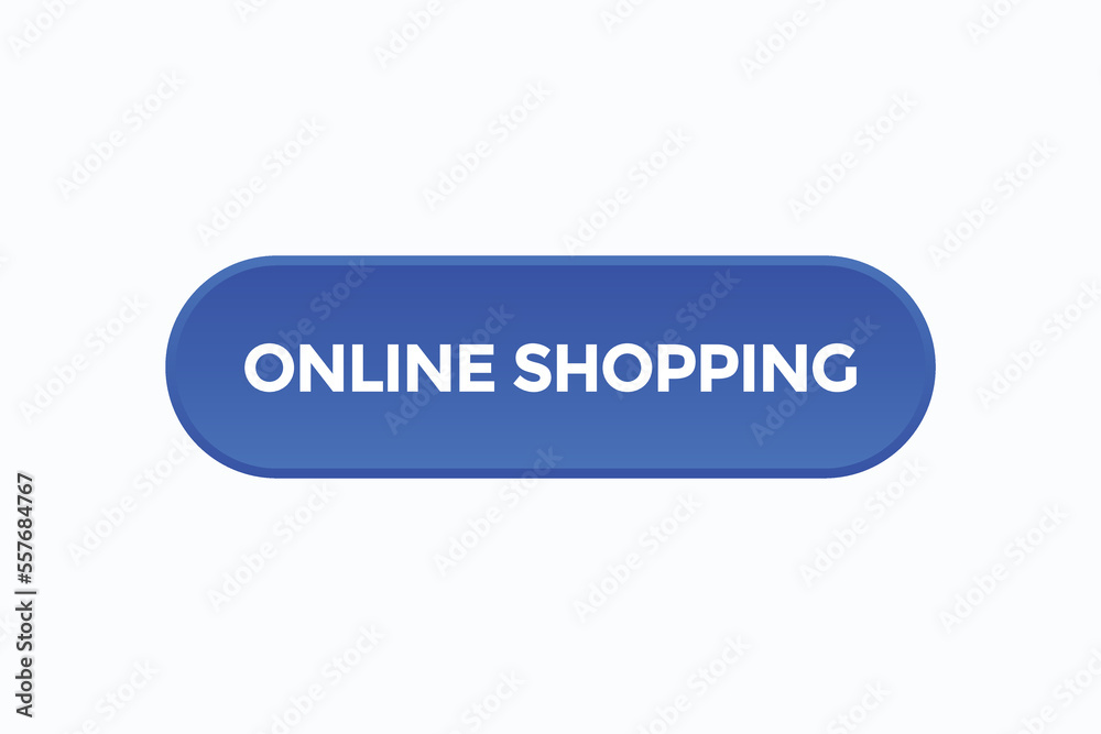 online shopping button vectors.sign label speech bubble online shopping
online shopping button vectors.sign label speech bubble online shopping