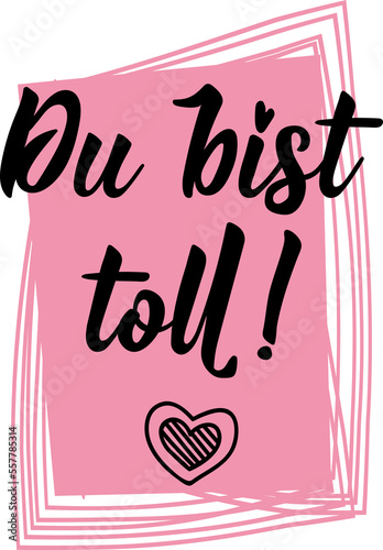 German text: You are awesome. Lettering. Element for flyers banner and posters Modern calligraphy.