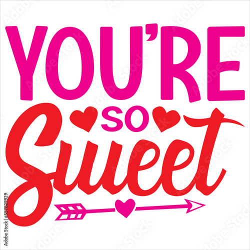 You're so Sweet
