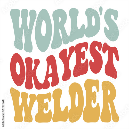 World's Okayest Welder eps design