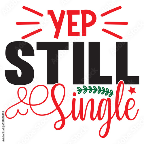 Yep Still Single
