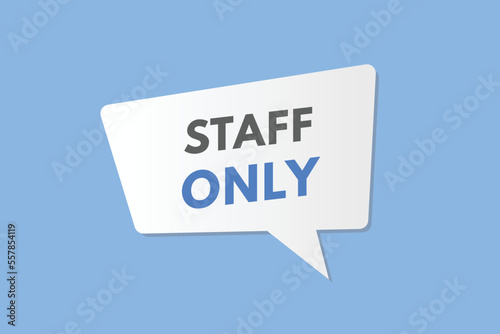 staff only text Button. staff only Sign Icon Label Sticker Web Buttons