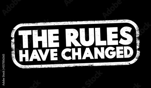 The Rules Have Changed text stamp, concept background
