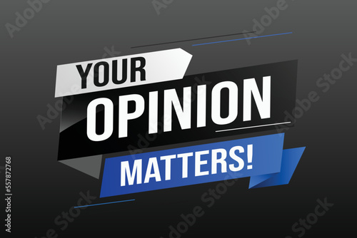 Your opinion matters word vector illustration lines 3d style for social media landing page, template, ui, web, mobile app, poster, banner, flyer, background, gift card, coupon, label, wallpaper	