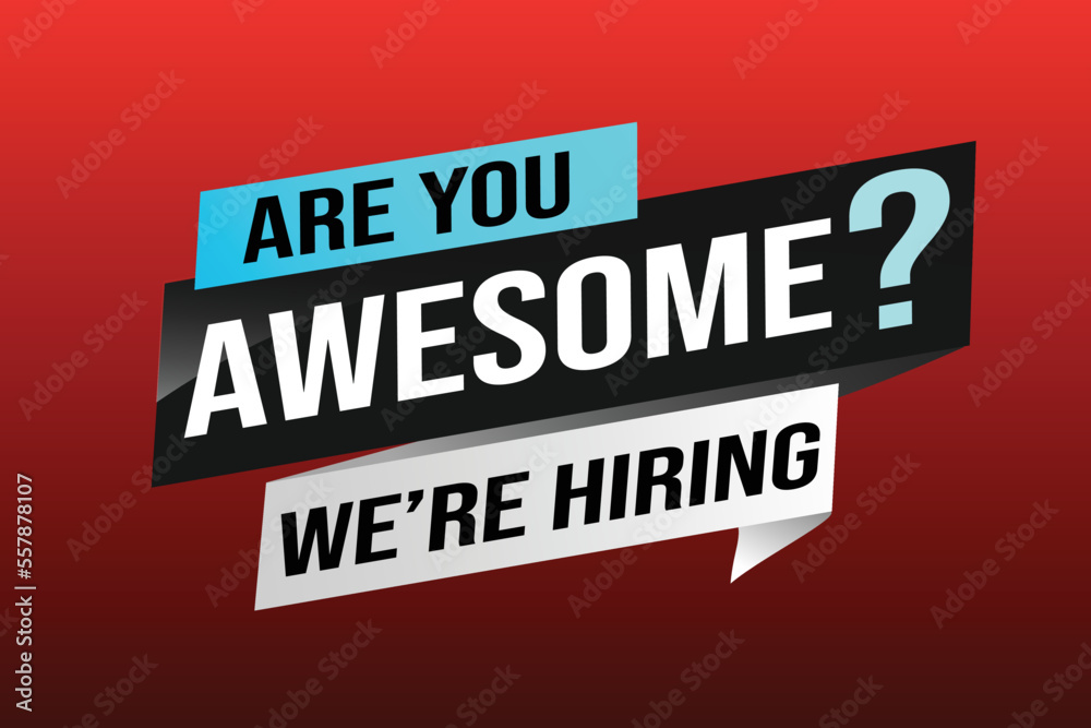 hiring recruitment Join now design for banner poster. are you awesome? lettering with geometric shapes lines. Vector illustration typographic. Open vacancy design template modern concept	