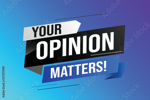 Your opinion matters word vector illustration lines 3d style for social media landing page, template, ui, web, mobile app, poster, banner, flyer, background, gift card, coupon, label, wallpaper 