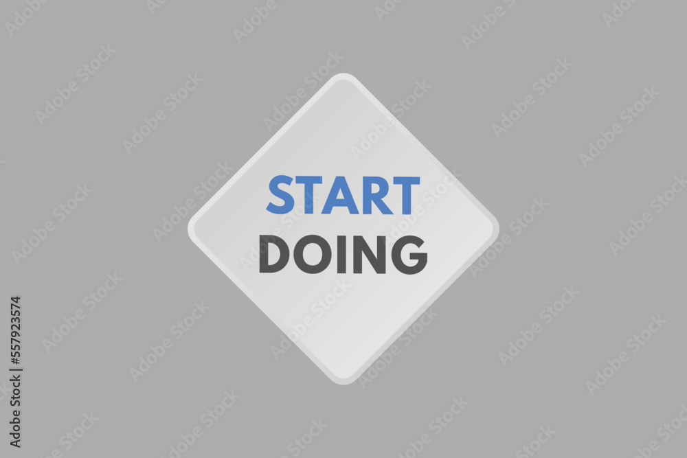 start doing text Button. start doing Sign Icon Label Sticker Web Buttons
start doing text Button. start doing Sign Icon Label Sticker Web Buttons