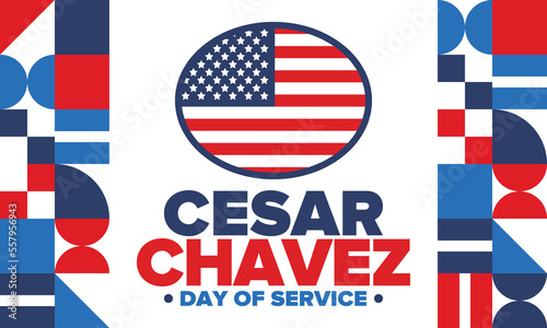 Cesar Chavez Day. Day of service and learning. The official national american holiday, celebrated annually in Uniter States. Vector poster, banner and illustration