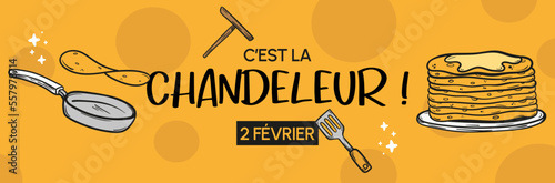 C'est la Chandeleur - Bannière - Illustrations et titre autour de la Chandeleur, la fête des crêpes 