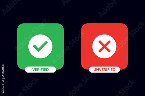 Verified and unverified button with check mark and cross mark icon design.