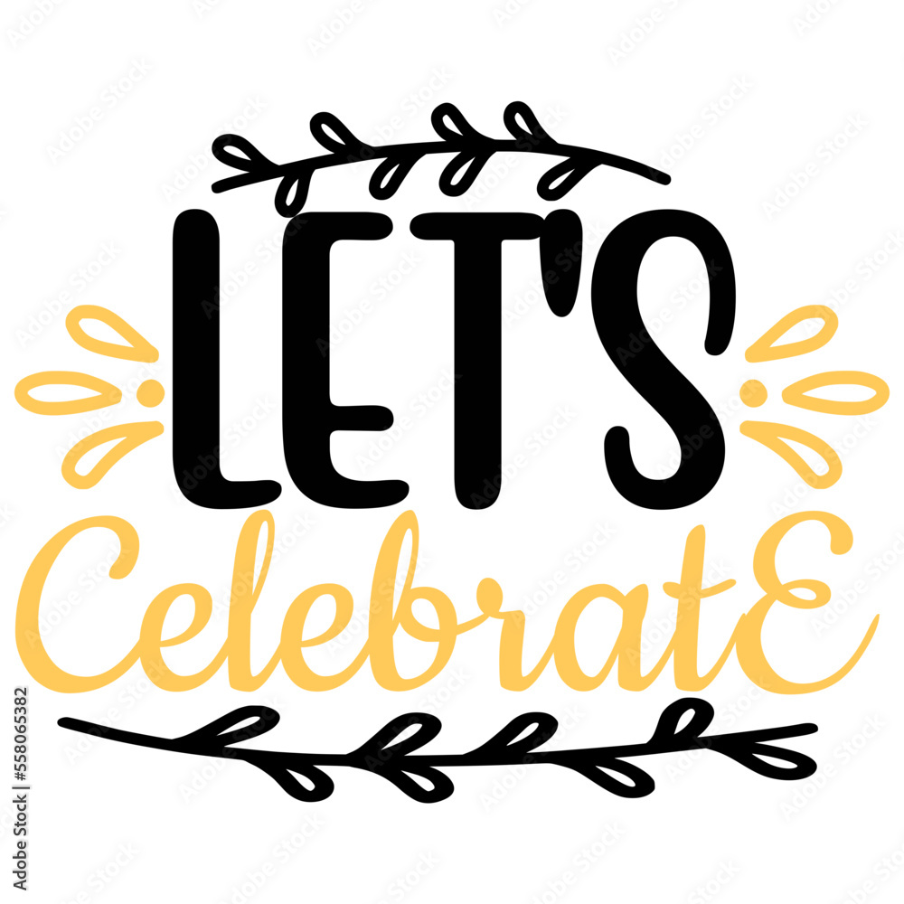 LET'S CELEBRATE Stock Vector | Adobe Stock