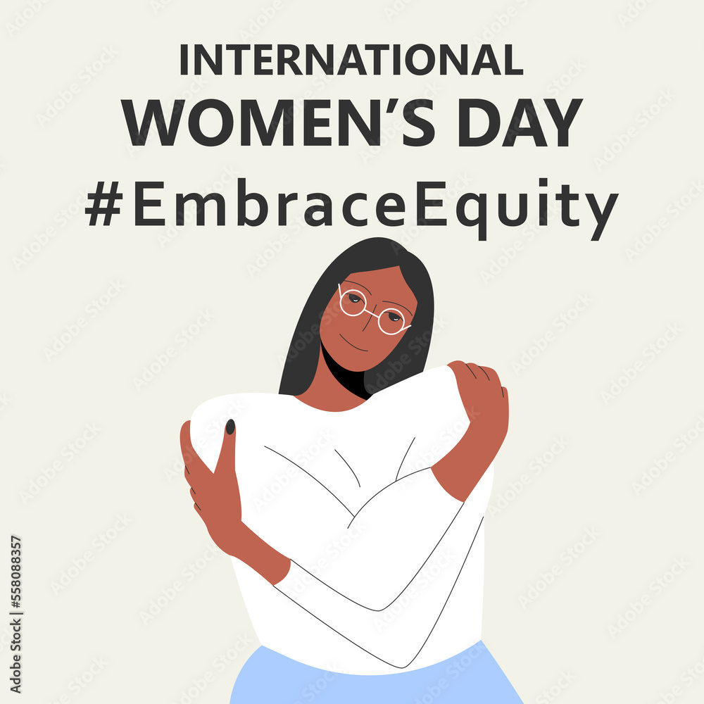 International Women's Day. IWD. 8 march. Campaign 2023 theme Hashtag #EmraceEquity. Embrace Equity. Happy black woman with glasses hugs herself.