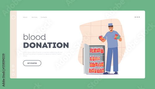 Blood Donation, Healthcare Landing Page Template. Male Nurse Character Put Plastic Bags with Lifeblood into Refrigerator