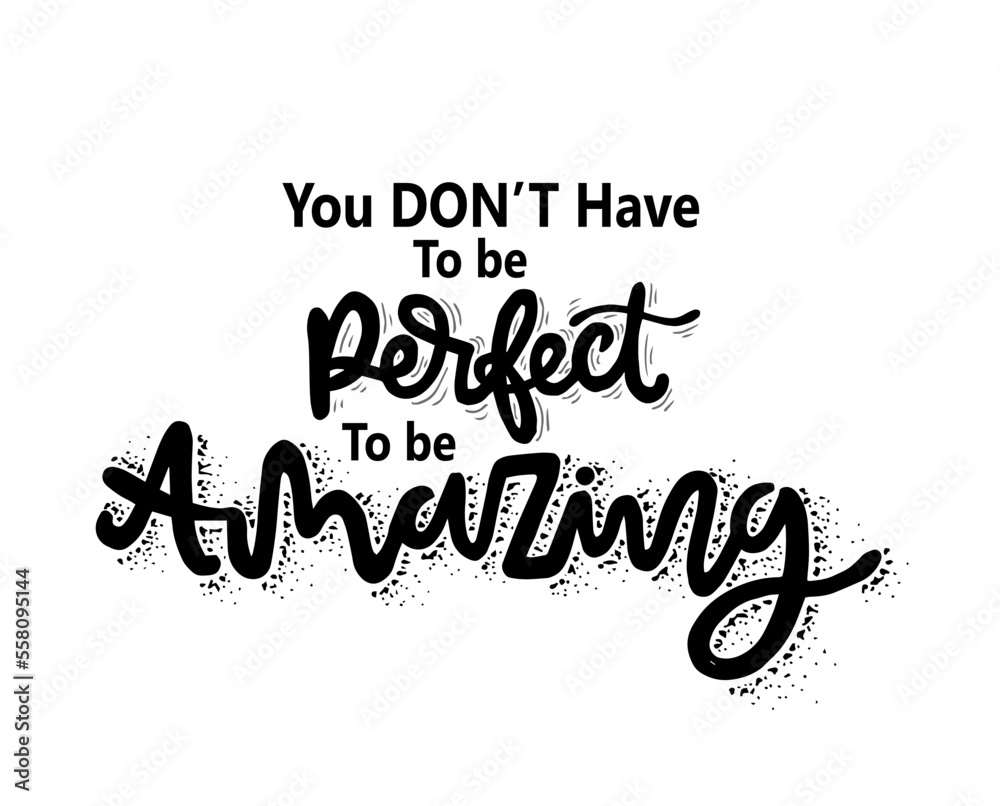 You don't have to be perfect to be amazing, hand lettering ...