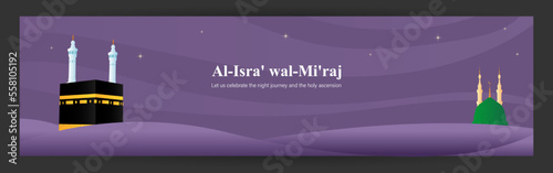 Vector illustration for Islamic day Al-Isra' wal-Mi'raj means the two parts of a Night Journey.