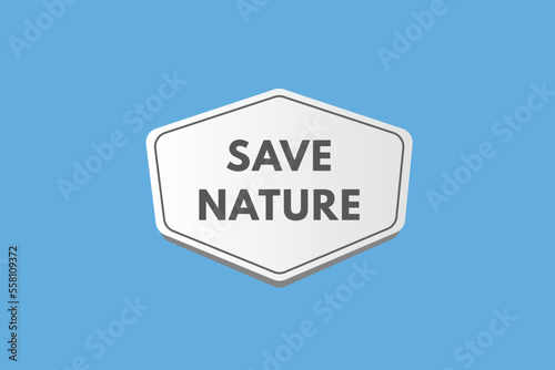 save nature text Button. save nature Sign Icon Label Sticker Web Buttons 