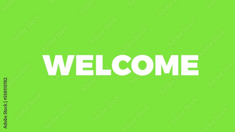 The word Welcome. Animated banner with on green background. Animated illustration on chroma key The word Welcome. Animated banner with on green background. Animated illustration on chroma key