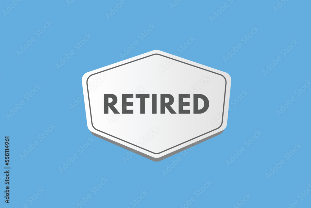 retired text Button. retired Sign Icon Label Sticker Web Buttons
retired text Button. retired Sign Icon Label Sticker Web Buttons
