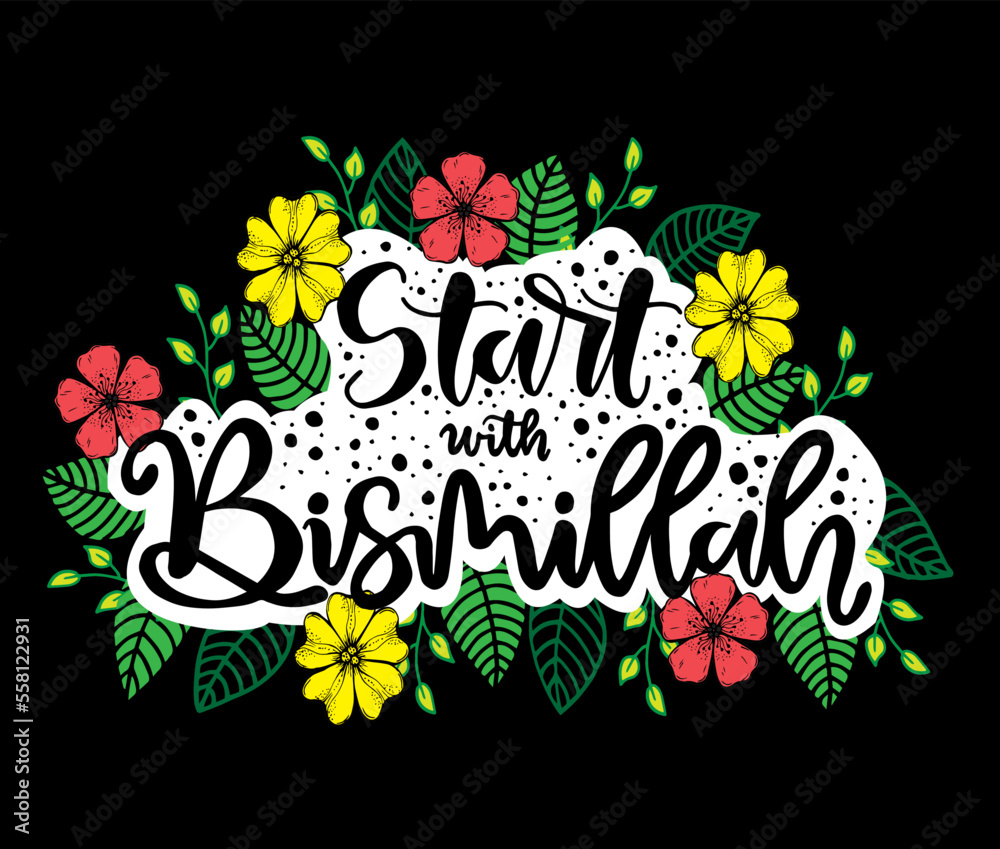 Start with bismillah, hand lettering, vector illustration