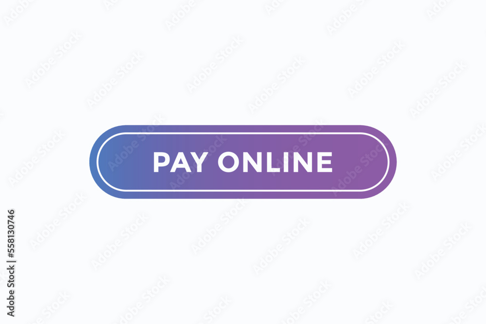 pay online button vectors.sign label speech bubble pay online
pay online button vectors.sign label speech bubble pay online