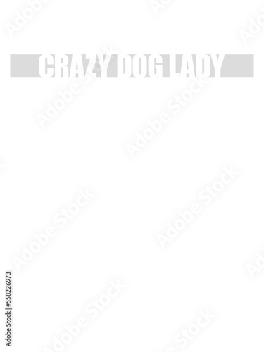 crazy dog lady Zitat 