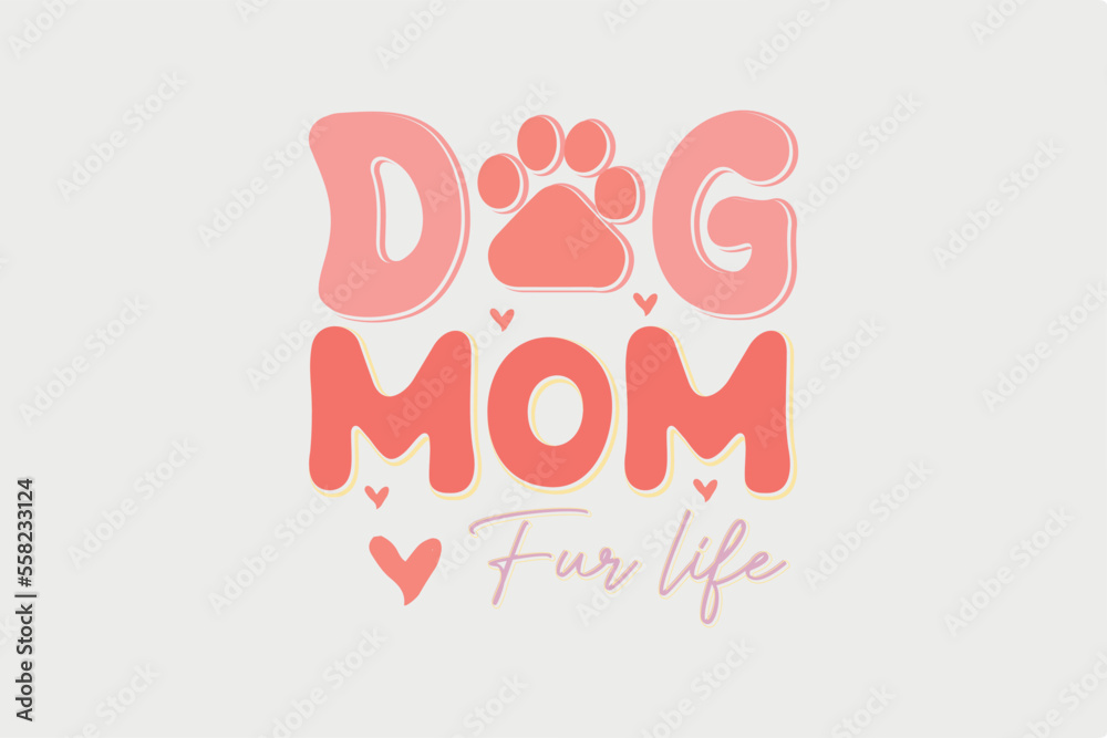 Dog Mom, Dog Lover SVG T shirt Design