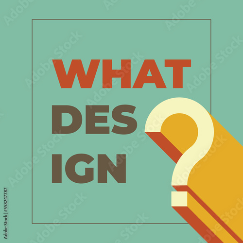 Illustration of modern graphic design concept featuring bold text and a prominent question mark on a teal background.