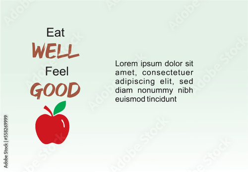 Eat well feel good. Healthy diet importance concept banner, poster illustration to display at nutrition clinic. Persuasive illustration for public service message.