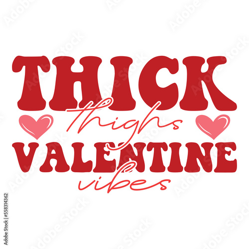 Thick thighs Valentine vibes t-shirt