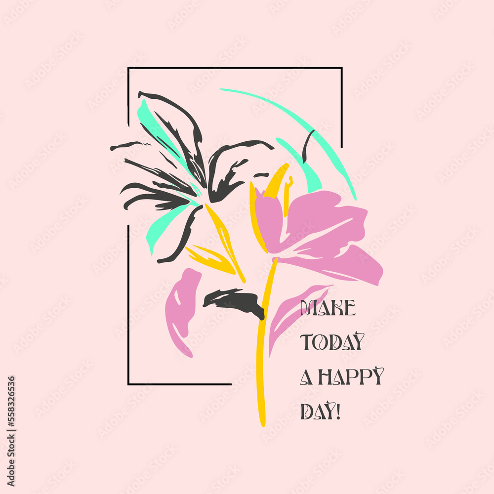 Make today a happy day typographic slogan with t-shirt prints, posters ...