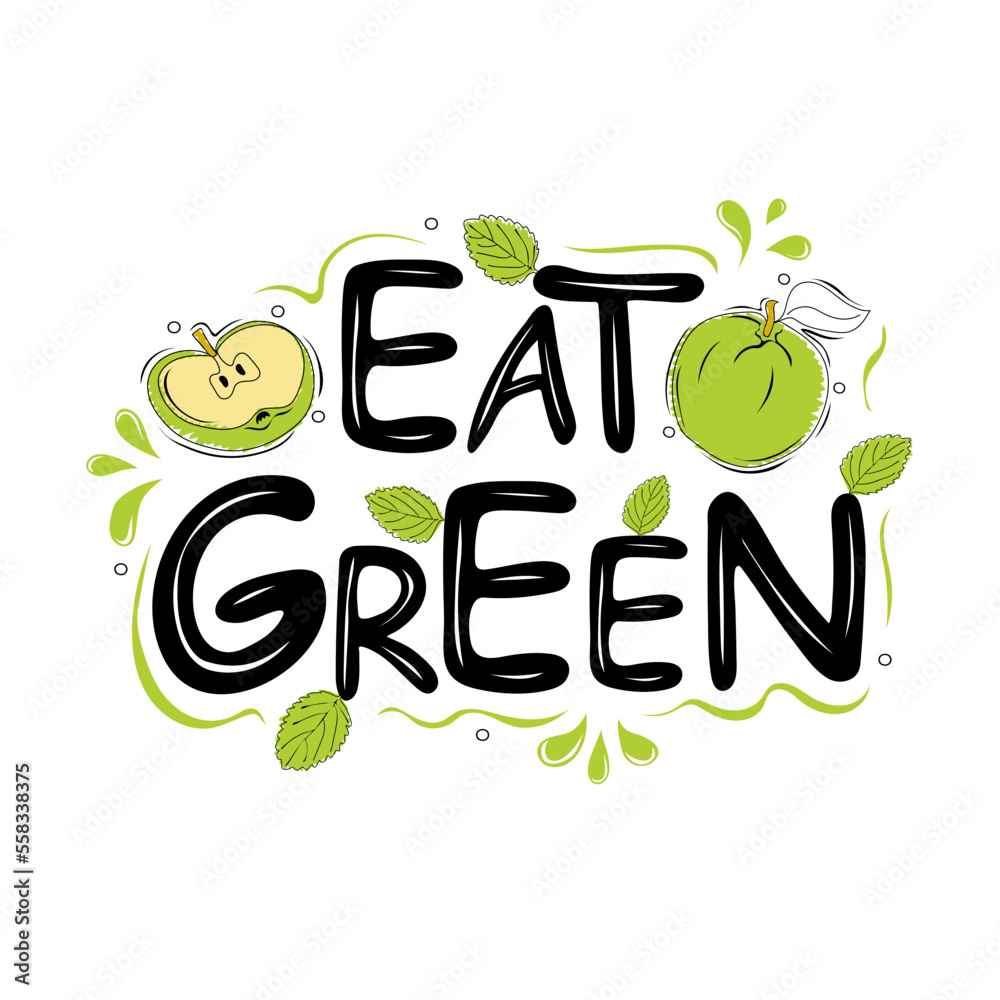 Naklejka premium Eat green text with green apple and mint leaves. Lettering logo on white background. Detox Diet Concept. Healthy Nutrition. Vector illustration