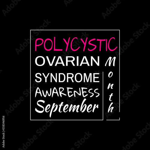 Polycystic Ovarian Syndrome Awareness Month. Suitable for greeting card poster and banner