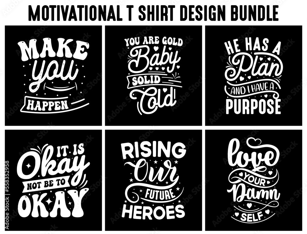 Motivational t shirt design bundle, Inspirational t shirt quote bundle, lettering t shirt design