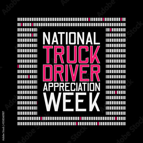 National Truck Driver Appreciation Week. Suitable for greeting card poster and banner