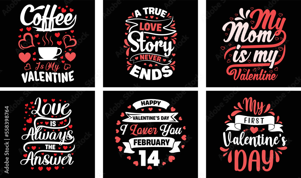 Valentine's day T-shirt Design Bundle. Valentine's day Vector Graphics. Valentine's day Typography t-shirt design