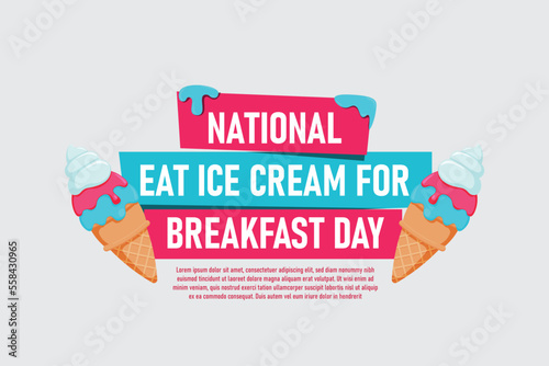 National Eat Ice Cream for Breakfast Day background.