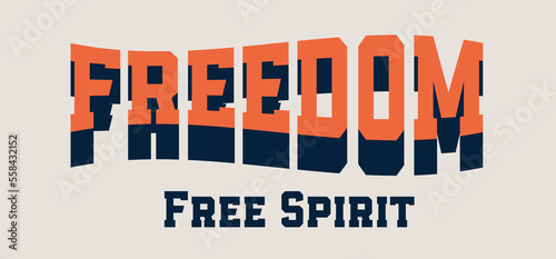 Vintage typography varsity college freedom slogan print with effect for graphic tee t shirt or sweatshirt - Vector
