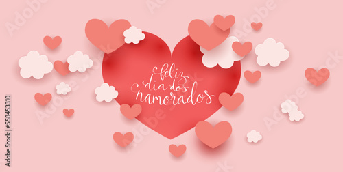 Feliz Dia dos Namorados translation from portuguese Happy Valentine day. Handwritten calligraphy lettering illustration. Vector background with paper cut hearts and clouds photo