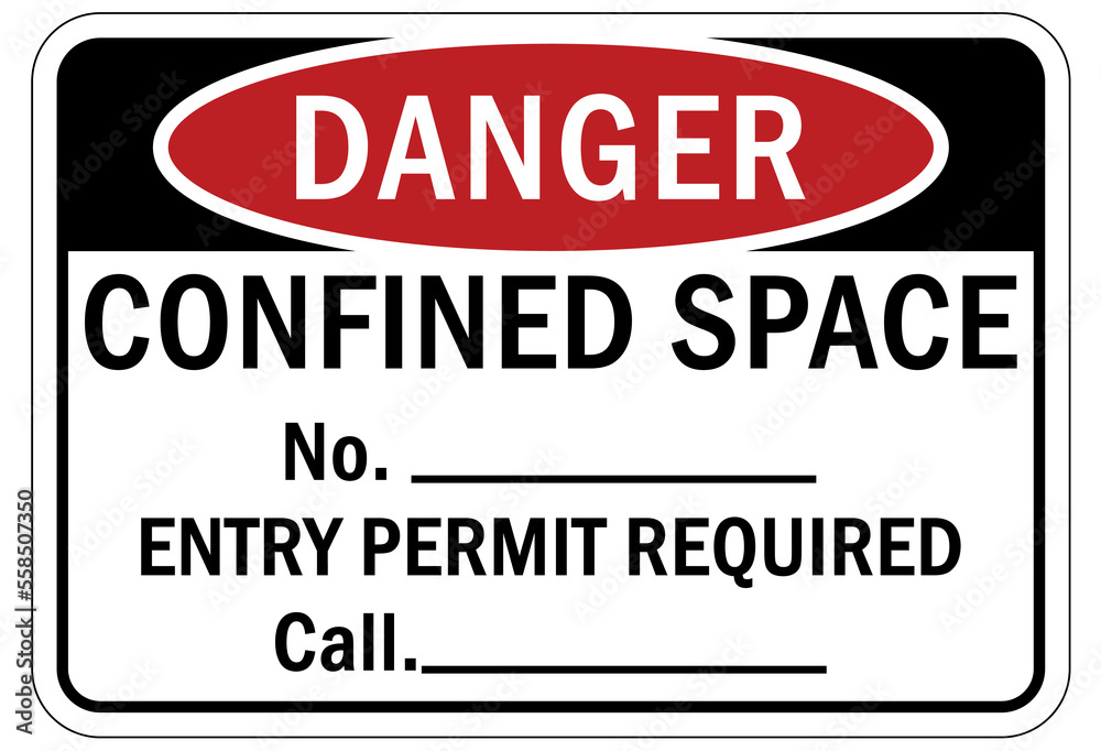 Confined space sign and labels entry permit required