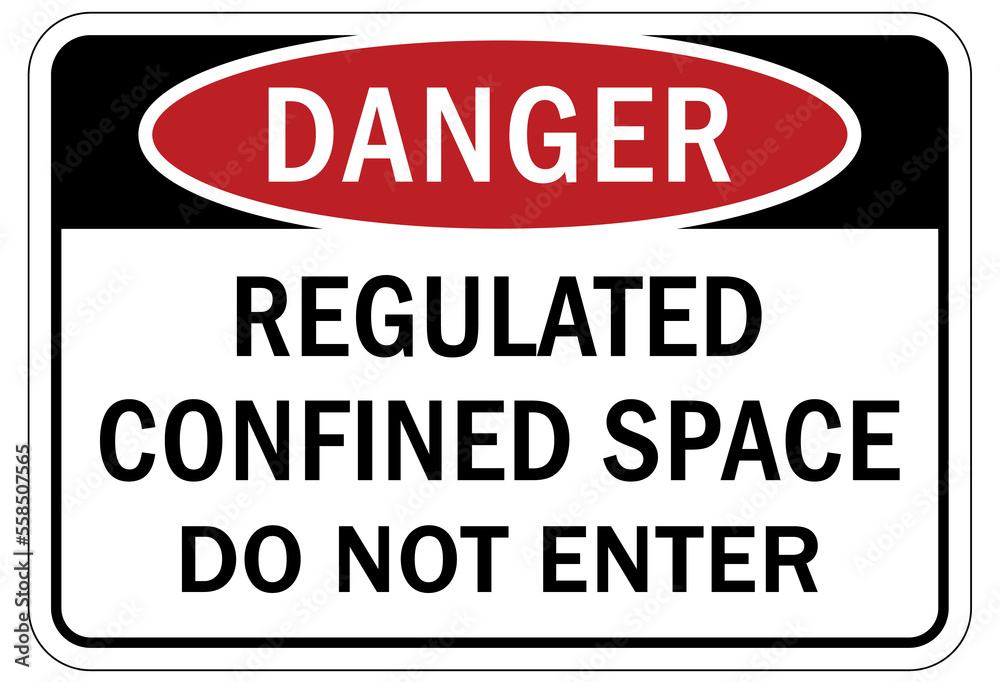 Confined space sign and labels regulated confined space do not enter Confined space sign and labels regulated confined space do not enter