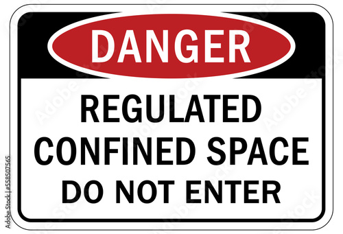 Confined space sign and labels regulated confined space do not enter