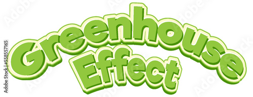 Greenhouse effect text for banner or poster design