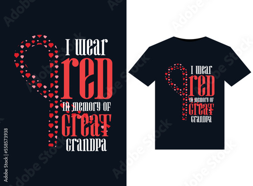 I Wear Red In Memory of Great Grandpa illustrations for print-ready T-Shirts design