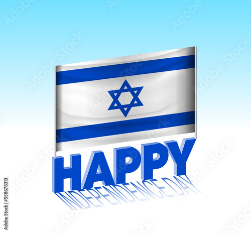 Israel independence day. Simple Israel flag and billboard in the sky. 3d lettering template. Ready special day design message.