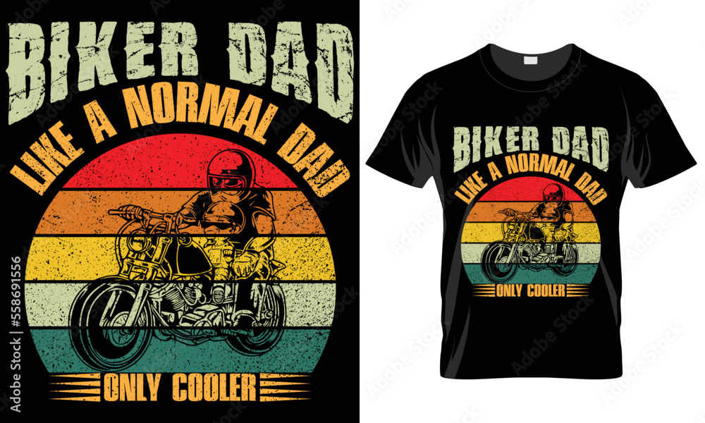 Biker Dad like a normal dad only cooler-motorcycle T-shirt design
Biker Dad like a normal dad only cooler-motorcycle T-shirt design