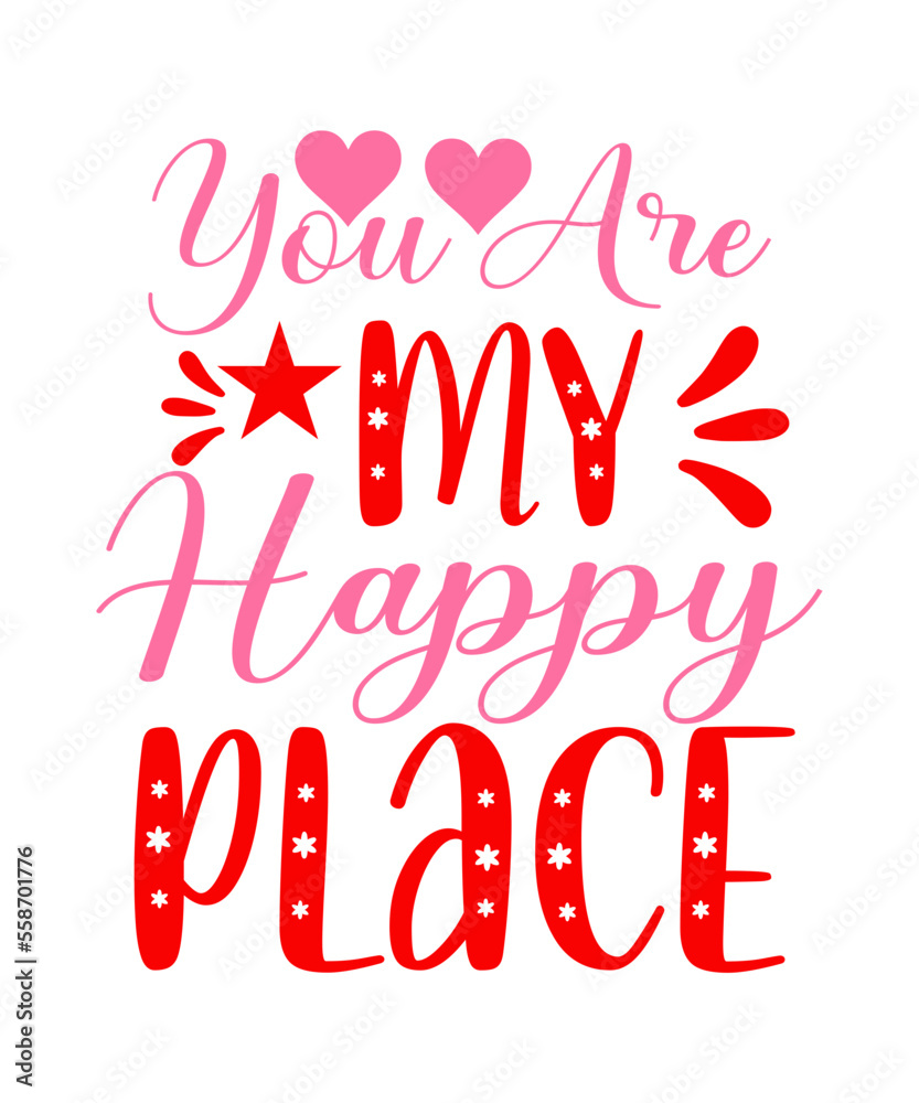You Are My Happy Place SVG Designs