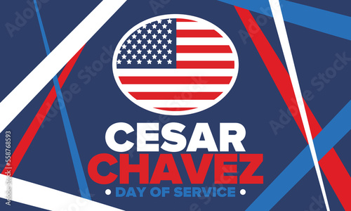 Cesar Chavez Day. Day of service and learning. The official national american holiday, celebrated annually in Uniter States. Vector poster, banner and illustration