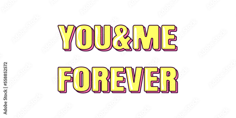 Lettering You and Me Forever Decorative Element for Day of Valentine