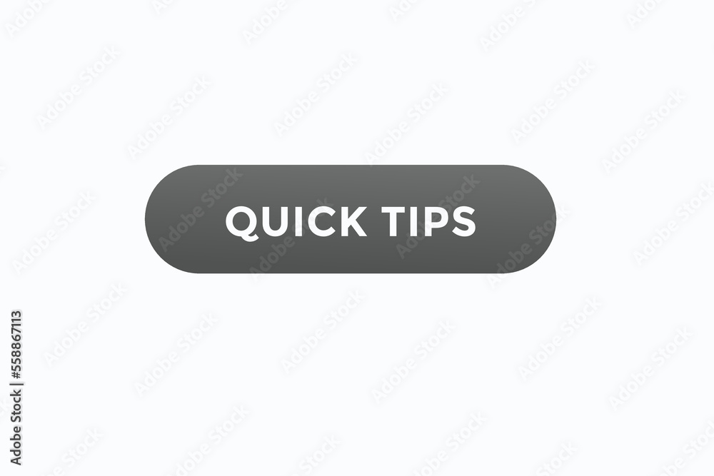 quick tips button vectors.sign label speech bubble quick tips
