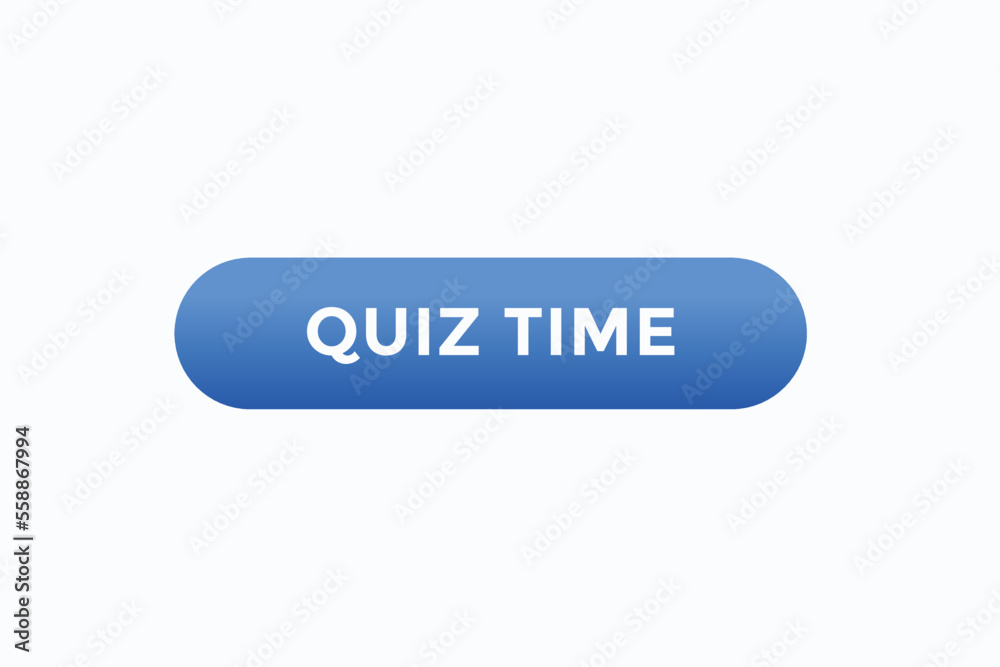 quiz time button vectors.sign label speech bubble quiz time 
